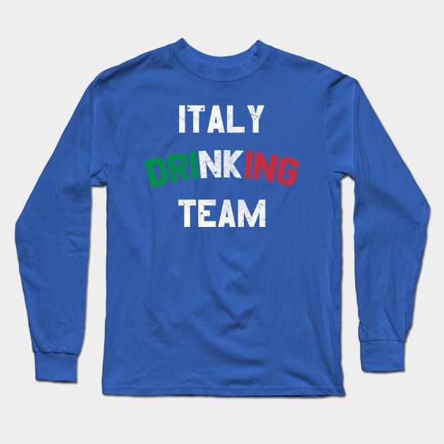 Italy Drinking Team Long Sleeve T-Shirt by pelicanfly
